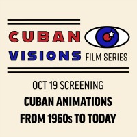 Full Spectrum 2019: Cuban Visions 5: Cuban Animations from the 1960s to Today