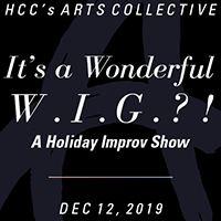 2019-20 It’s a Wonderful W.I.G. – Holiday Improv Fun For Everyone!