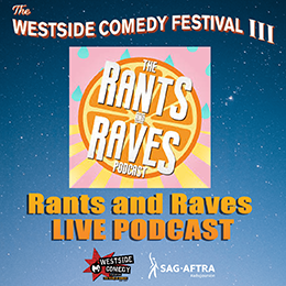 The Rants and Rave Podcast