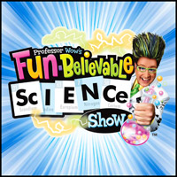 Professor Wow's Fun-believable Science Show! 