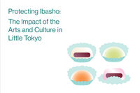 Protecting Ibasho: The Impact of Arts and Culture in Little Tokyo