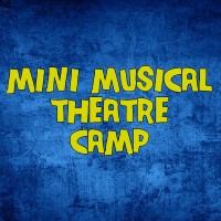 Mini Musical Theatre Camp 2020