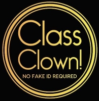 Class Clowns: No Fake ID required!