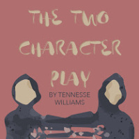 Theatre L'Acadie 2020: The Two Character Play. (Partially CANCELED)