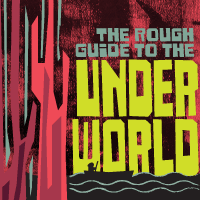 Eclectic 2020: The Rough Guide to the Underworld (Canceled due to COVID)