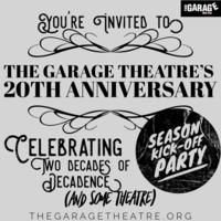 The Garage Theatre's 20th Anniversary Season Kick Off Party