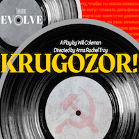 Theatre Evolve 2020: Krugozor! (CANCELED)