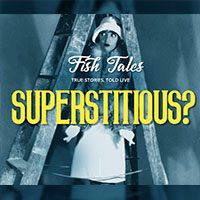 Fish Tales: Superstitious