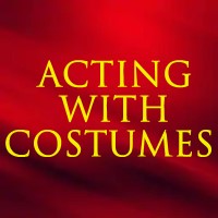 Acting with Costumes
