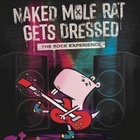 Naked Mole Rat Gets Dressed: The Rock Experience
