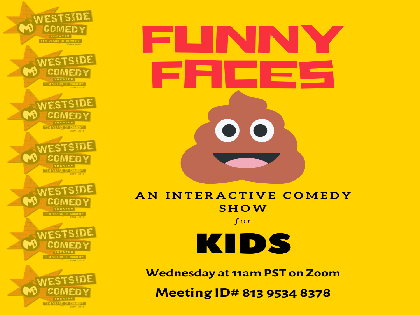 Funny Faces! Kid Friendly Comedy Show (Online)