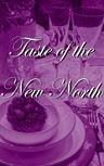 Taste of the New North