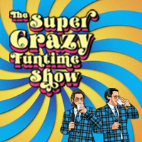 The Super Crazy Funtime Show