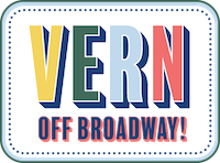 Vern: Off Broadway!