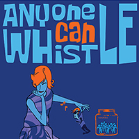 Anyone Can Whistle