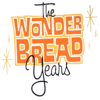 The Wonder Bread Years