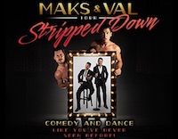 Martin Media 2021: Maks & Val: Stripped Down Tour