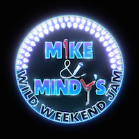 Mike & Mindy's Wild Weekend Jam