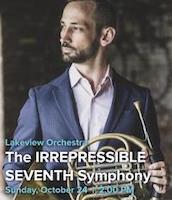 Lakeview Orchestra 2021: The Irrepressible Seventh Symphony					
