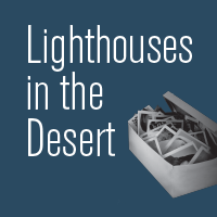 Lighthouses in the Desert