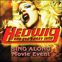 Hedwig and the Angry Inch Sing-Along 