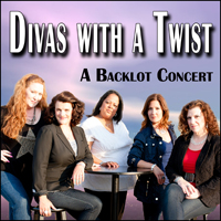 Divas With A Twist - A Backlot Concert