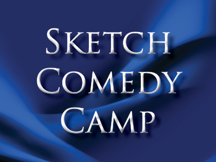 Sketch Comedy Camp 2022