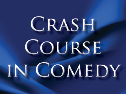 Crash Course in Comedy Camp 2022