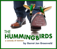 The Hummingbirds: A Comedy of Menace