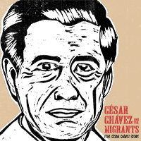 César Chávez and the Migrants [Null]