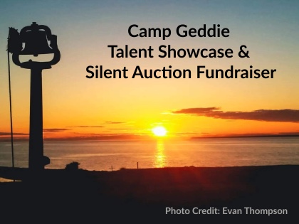 Camp Geddie Talent Showcase & Silent Auction