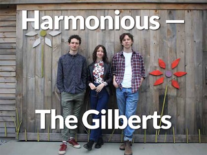 Harmonious ~ The Gilberts 2022