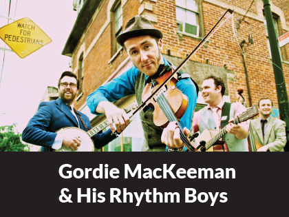 Gordie MacKeeman & His Rhythm Boys 2022