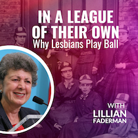 In a League of Their Own: Why Lesbians Play Ball