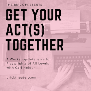 Get Your Act(s) Together: Writing is Revising