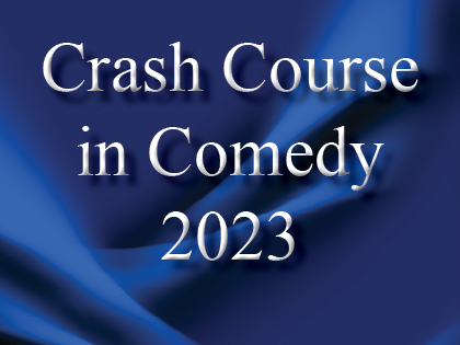 Crash Course in Comedy Camp 2023