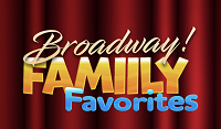 Broadway Family Favorites