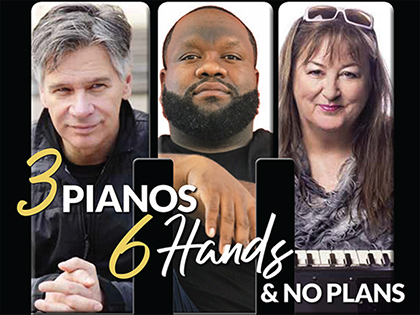 3 Pianos, 6 Hands & No Plans 2023