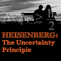 (23) Heisenberg: The Uncertainty Principle