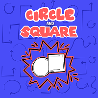 Circle and Square