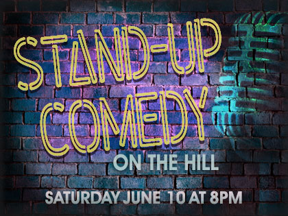 Stand-Up Comedy on the Hill