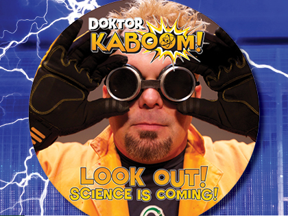Doktar Kaboom: Look Out! Science is Coming - Theatre for Young Audiences Series