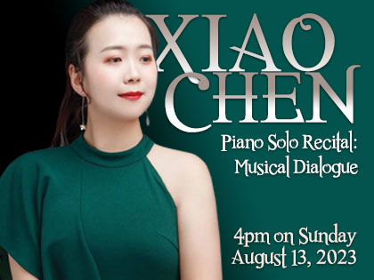 Xiao Chen Piano Solo Recital: Musical Dialogue