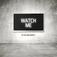 Watch Me