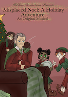 HiGlass Productions presents Misplaced Noel: A Holiday Adventure