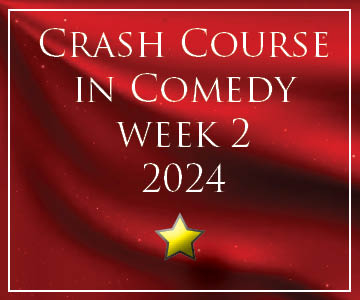 Crash Course in Comedy Camp 2024 (Week 2)