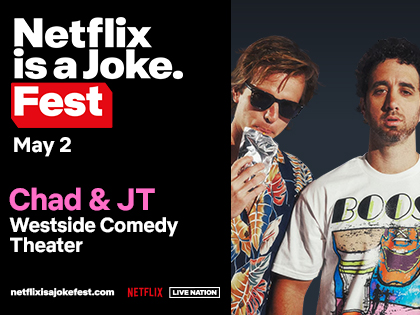 Netflix Is a Joke Presents: Chad & JT
