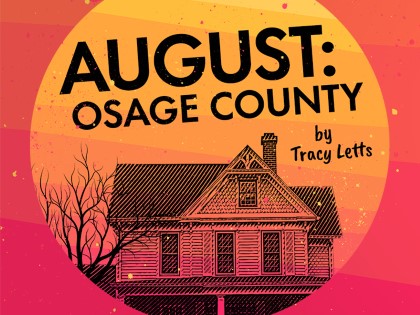 August: Osage County - Staged Reading Series