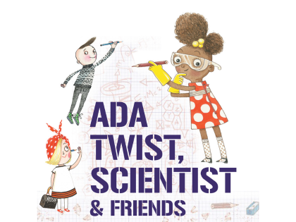 S25 Ada Twist, Scientist & Friends (TYA)