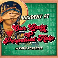 Incident at Our Lady of Perpetual Help